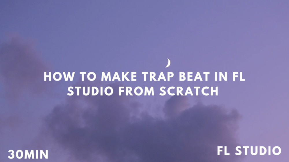 How to make trap beat in fl studio from scratch 